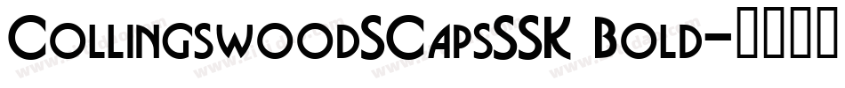 CollingswoodSCapsSSK Bold字体转换